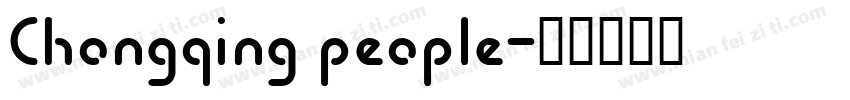 Chongqing people字体转换